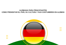 Alemania para principiantes: cómo presentar el país, su cultura y sus costumbres en alemán
